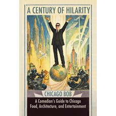 (英文圖書)A Century of Hilarity 平裝版, Chicago Bob Books, English, Paperback