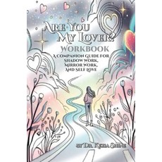 (英文圖書)Are You My Lover? Workbook and Companion Guide For Shadow Work Mirror Work and... 平裝版, Truthworks Publishing, 英文