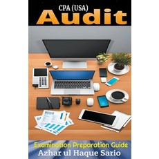 (영문도서) CPA (USA) Audit: Examination Preparation Guide Paperback, Azhar UL Haque Sario, English, 9798223969464