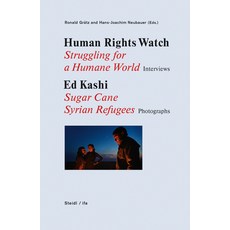 (영문도서) Human Rights Watch: Struggling for a Humane World: Interviews Ed Kashi: Sugar... Hardcover, Steidl, English, 9783958291676