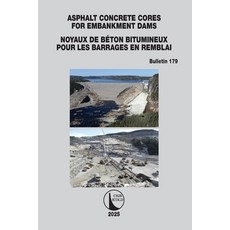 (英文書)Asphalt Concrete Cores for Embankment Dams / Noyaux de Béton Bitumineux Pour Les... 平裝版, CRC Press, 英文