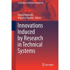 (영문도서) Innovations Induced by Research in Technical Systems Paperback, Springer, English, 9783030375652