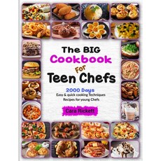 (영문도서) The Big Cookbook For Teen Chefs: 2000 Days Easy & Quick Cooking Techniques Recipes For Young ... Paperback, Independently Published, English, 9798852488077