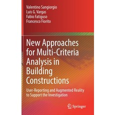 (영문도서) New Approaches for Multi-Criteria Analysis in Building Constructions: User-Reporting and Augm... Hardcover, Springer, English, 9783030838744