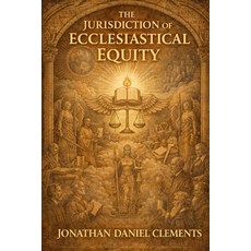 (영문도서)The Jurisdiction of Ecclesiastical Equity. Paperback, Independently Published, English, 9798241907691
