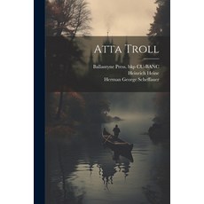 (영문도서) Atta Troll Paperback, Legare Street Press, English, 9781021520326
