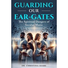 (英文圖書)Guarding Our Ear-Gates: The Spiritual Dangers of Secular Music 平裝版, Independently Published, 英文