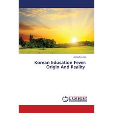 (英文圖書)Korean Education Fever: Origin And Reality 平裝版, LAP Lambert Academic Publis..., 英文