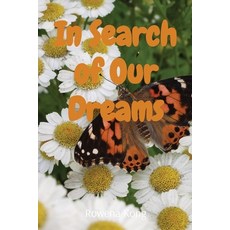 In Search of Our Dreams Paperback, Rowena Kong, English, 9781777287580