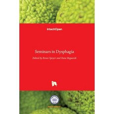 (영문도서) Seminars in Dysphagia Hardcover, Intechopen, English, 9789535121510