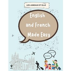 (영문도서)French and English Made Easy Paperback, Les Jumeaux Et Elle, 9791097696498