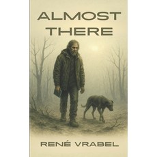 (영문도서)Almost There Paperback, Independently Published, English, 9798273096196