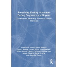 (英文圖書)Promoting Healthy Outcomes During Pregnancy and Beyond: The Role of Community an... 精裝版, Routledge, 英文