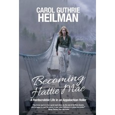 (英文圖書)Becoming Hattie Mae: A Hardscrabble Life in an Appalachian Holler 平裝版, Black Rose Writing, 英文