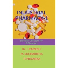 (영문도서) Industrial Pharmacy-1: Essential Concepts for B.Pharmacy Hardcover, Notion Press, English, 9798894985121