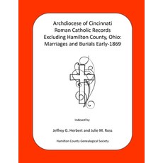 (영문도서) Archdiocese of Cincinnati Roman Catholic Records Excluding Hamilton County Ohi... Paperback, Independently Published, English, 9798306135533