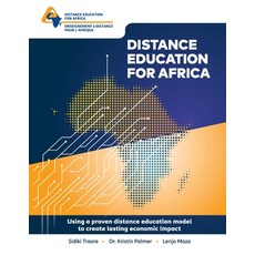 Distance Education For Africa: Using a Proven distance education model to create lasting economic im... Paperback, Independently Published, English, 9798584990756