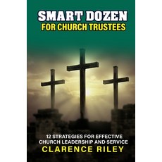(英文圖書)Smart Dozen for Church Trustees: 12 Strategies for Effective Church Leadership a... 平裝版, Independently Published, 英文