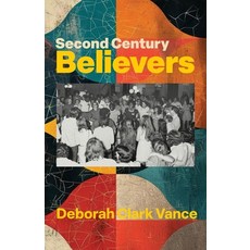 (영문도서) Second Century Believers Paperback, George Ronald Publisher Ltd, English, 9780853986706