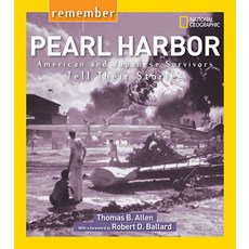 Remember Pearl Harbor: American and Japanese Survivors Tell Their Stories Paperback, National Geographic Kids, English, 9781426322488