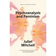(영문도서)Psychoanalysis and Feminism: A Radical Reassessment of Freudian Psychoanalysis Paperback, Verso, English, 9781836740049
