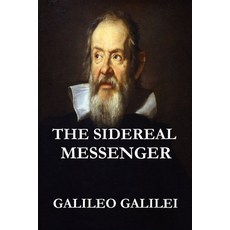 The Sidereal Messenger (Illustrated Original Edition) Paperback, Independently Published, English, 9798566304144