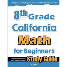 (英文圖書)8th Grade California Math for Beginners: Standardized Testing and Home Schooling... 平裝版, Mathfa, 英文