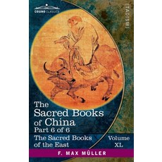 (영문도서) The Sacred Books of China Part VI: The Texts of Taoism Part 2 of 2-The Writings of Kwang Tz... Paperback, Cosimo Classics, English, 9781646798186