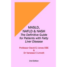 (영문도서) Masld Nafld & Nash: The Definitive Guide for Patients with Fatty Liver Disease Paperback, Independently Published, English, 9798343197976
