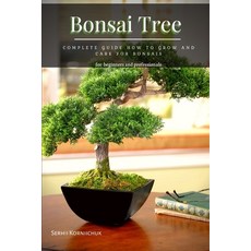 (영문도서) Bonsai Tree: Complete Guide How tо Grow аnd Care for Bonsais Paperback, Independently Published, English, 9798479515118