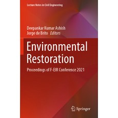 (영문도서) Environmental Restoration: Proceedings of F-Eir Conference 2021 Paperback, Springer, English, 9783030962043