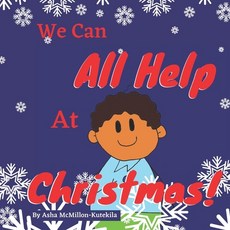 (영문도서) We Can All Help At Christmas Paperback, Independently Published