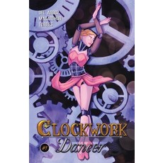 (영문도서) Clockwork Dancer Issue #1 Paperback, Rislandia Books, English, 9781951837082