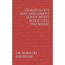 (영문도서) Hematology self-assessment series: White blood cell disorders Paperback, Independently Published, English, 9798608110436