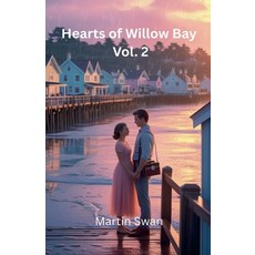 (영문도서)Hearts Of Willow Bay Vol 2 Paperback, Martin Swan, English, 9798232993986