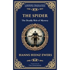 (영문도서)The Spider: A Macabre Tale of Madness Paranoia and Fatal Attraction Paperback, Library of Alexandria, English, 9781806292080