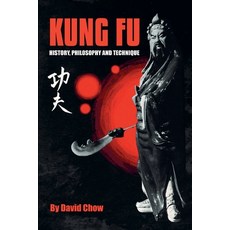 (영문도서)Kung Fu: History Philosophy and Technique Paperback, I&i Sports Supply Co., Inc., English, 9780934489256