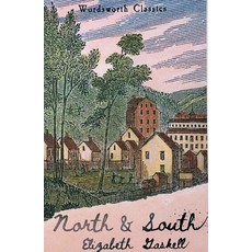 North and South:, North and South, Gaskell, Elizabeth Cleghorn/.., Wordsworth Editions Ltd