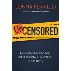 (영문도서)Uncensored: Educators Speak Out on Teaching in a Time of Book Bans Paperback, Harvard Education PR, English, 9798895570630