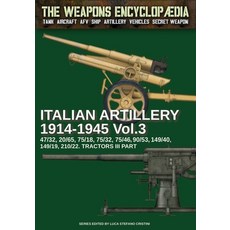 (영문도서) Italian Artillery 1914-1945 - Vol. 3 Paperback, Soldiershop, English, 9791255891123