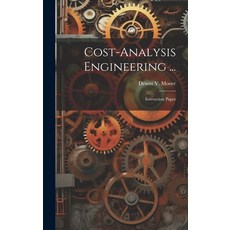 (영문도서) Cost-analysis Engineering ...: Instruction Paper Hardcover, Legare Street Press, English, 9781021029638