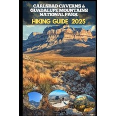 (英文圖書)Carlsbad Caverns & Guadalupe Mountains National Parks Hiking Guide 2025 平裝版, Independently Published, 英文