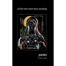 (영문도서) all the time more than anything Hardcover, Finishing Line Press, English, 9781599241906