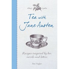 (영문도서) Tea with Jane Austen: Recipes Inspired by Her Novels and Letters Hardcover, Cico, English, 9781782493426