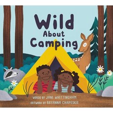 (영문도서) Wild about Camping Paperback, English, 9781774710432