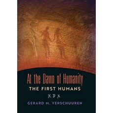 At the Dawn of Humanity: The First Humans Hardcover, Angelico Press