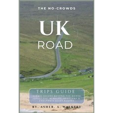 (英文圖書)The No-Crowds UK Road Trips Guide: Scenic Drives Beyond the North Coast 500 in W... 平裝版, Independently Published, 英文