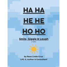 (영문도서)Ha Ha He He Ho Ho: Smile Giggle & Laugh 3rd edition Paperback, Independently Published, English, 9798280938939