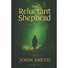(영문도서)The Reluctant Shepherd: Large Font Novella Paperback, Independently Published, English, 9798284727058