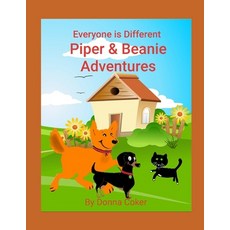 Everyone is Different: Piper & Beanie Adventures Paperback, Independently Published